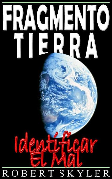 Fragmento Tierra - Identificar El Mal