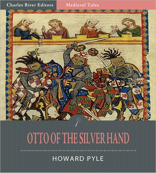Otto of the Silver Hand (Illustrated)