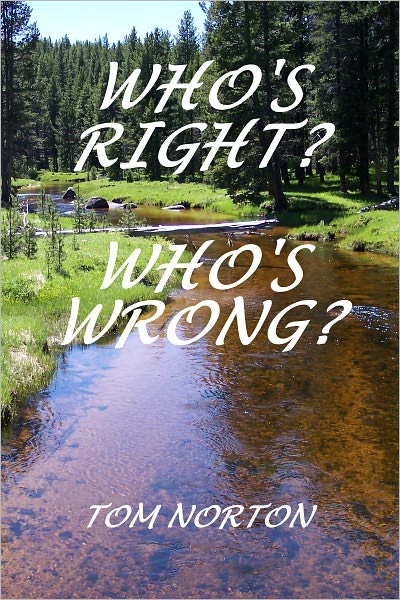 WHO'S RIGHT? WHO'S WRONG?