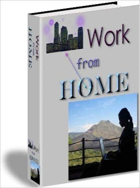 Work from Home - You Can Do It and Love It!!