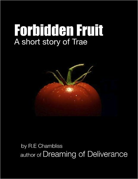 Forbidden Fruit: A short story of Trae