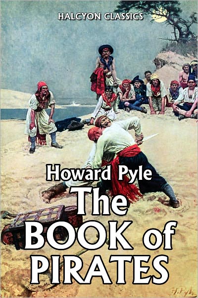 The Book of Pirates by Howard Pyle