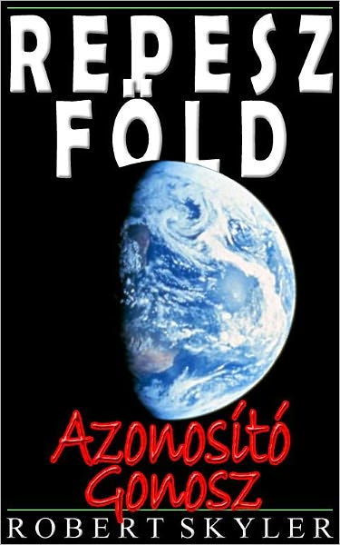 Repesz F&ouml;ld - Azonos&iacute;t&oacute; Gonosz