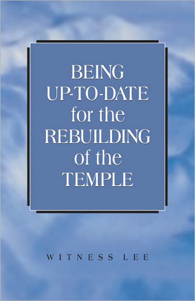 Being Up-to-date for the Rebuilding of the Temple