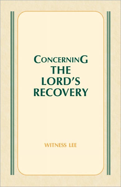 Concerning the Lord's Recovery