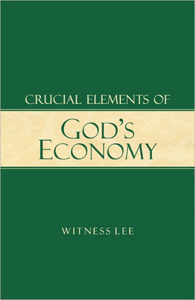 Crucial Elements of God's Economy