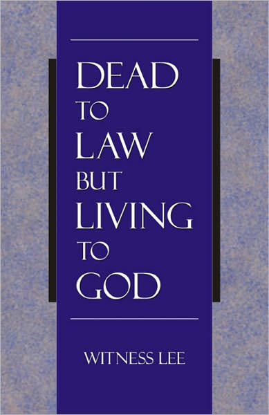 Dead to Law but Living to God