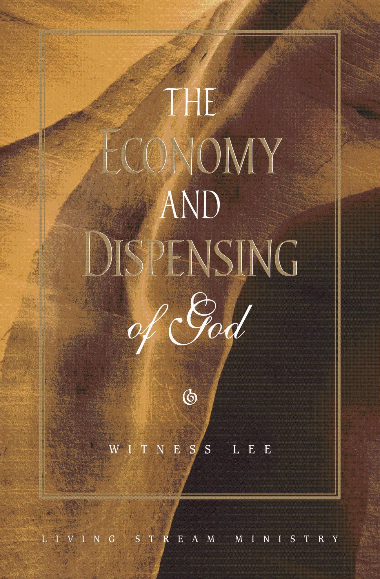 The Economy and Dispensing of God