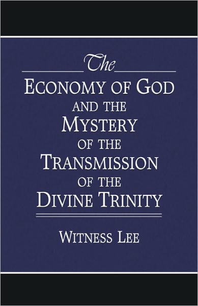 The Economy of God and the Mystery of the Transmission of the Divine Trinity