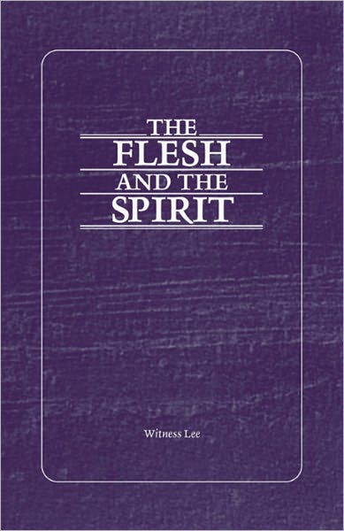 The Flesh and the Spirit