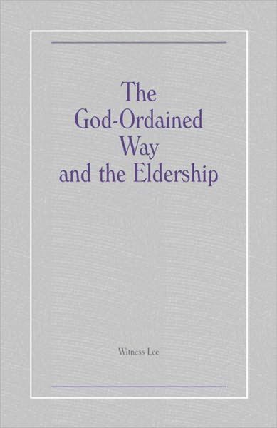 The God-Ordained Way and the Eldership
