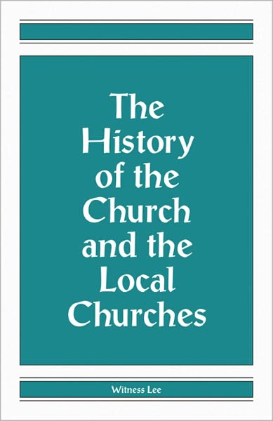 The History of the Church and the Local Churches