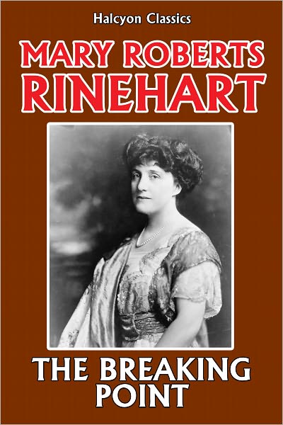 The Breaking Point by Mary Roberts Rinehart