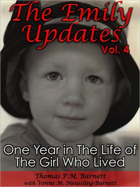 The Emily Updates (Vol. 4): One Year in the Life of the Girl Who Lived