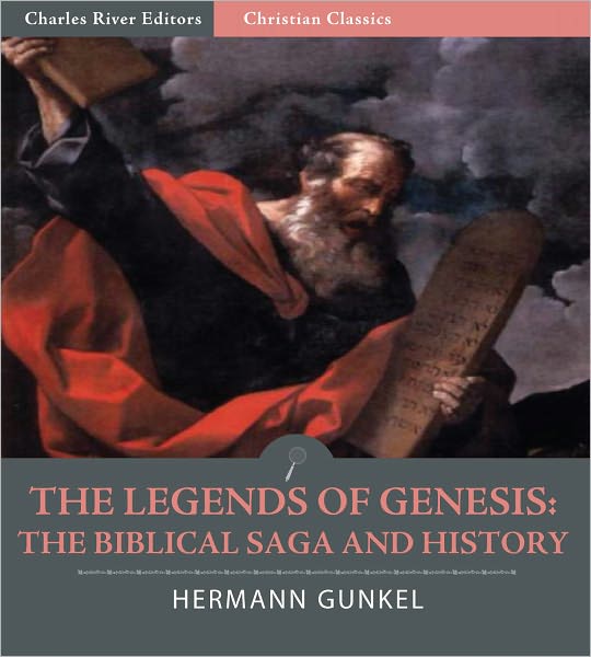 The Legends of Genesis: the Biblical Saga and History (Illustrated)