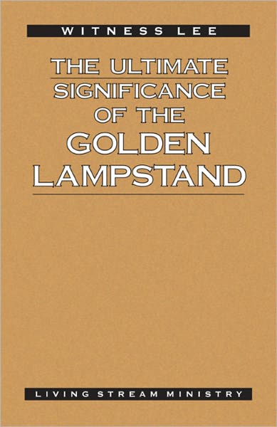 The Ultimate Significance of the Golden Lampstand
