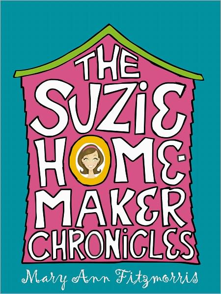 The Suzie Homemaker Chronicles