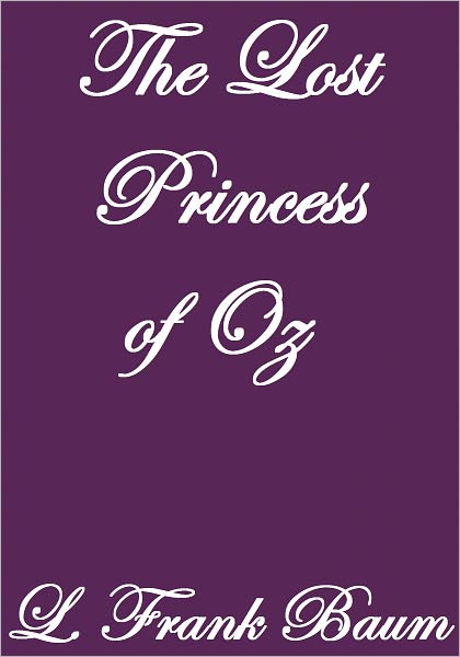 The Lost Princess of Oz