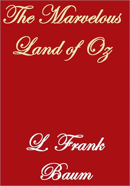 The Marvelous Land of Oz