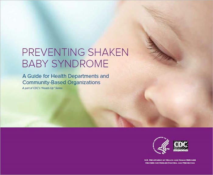 Preventing Shaken Baby Syndrome: A Guide for Health Departments and Community-Based Organizations