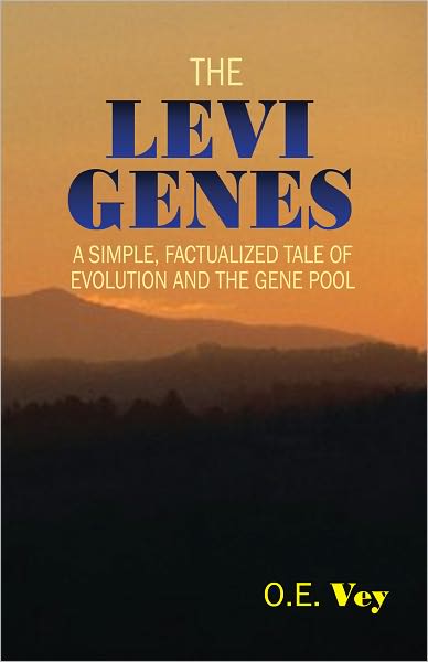 The Levi Genes: A Simple, Factualized Tale of Evolution and the Gene Pool