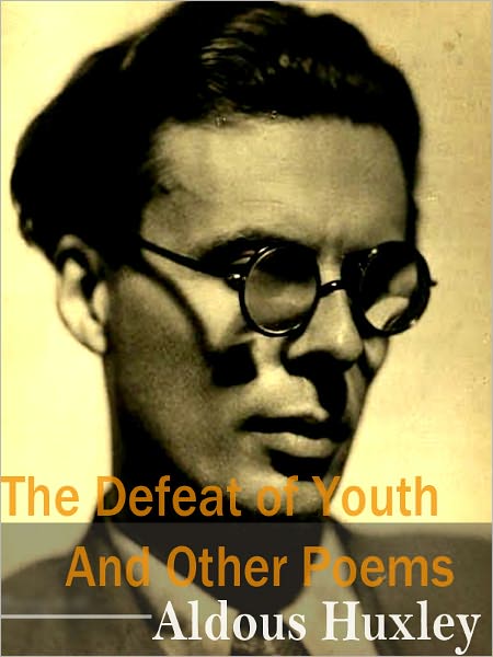 The Defeat Of Youth And Other Poems