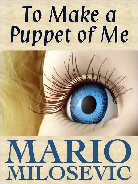 To Make a Puppet of Me
