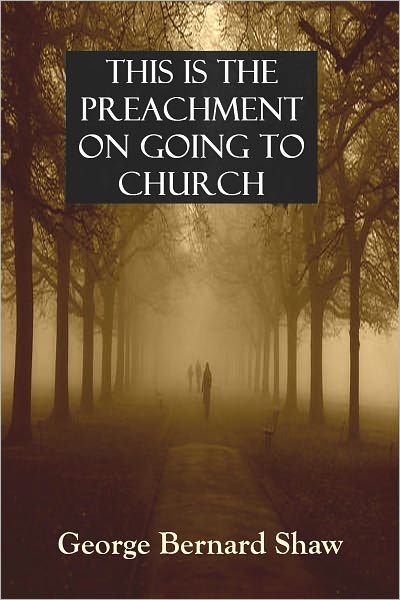 THIS IS THE PREACHMENT ON GOING TO CHURCH (Illustrated)