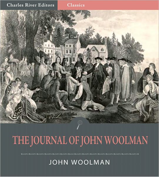 The Journal of John Woolman (Illustrated)