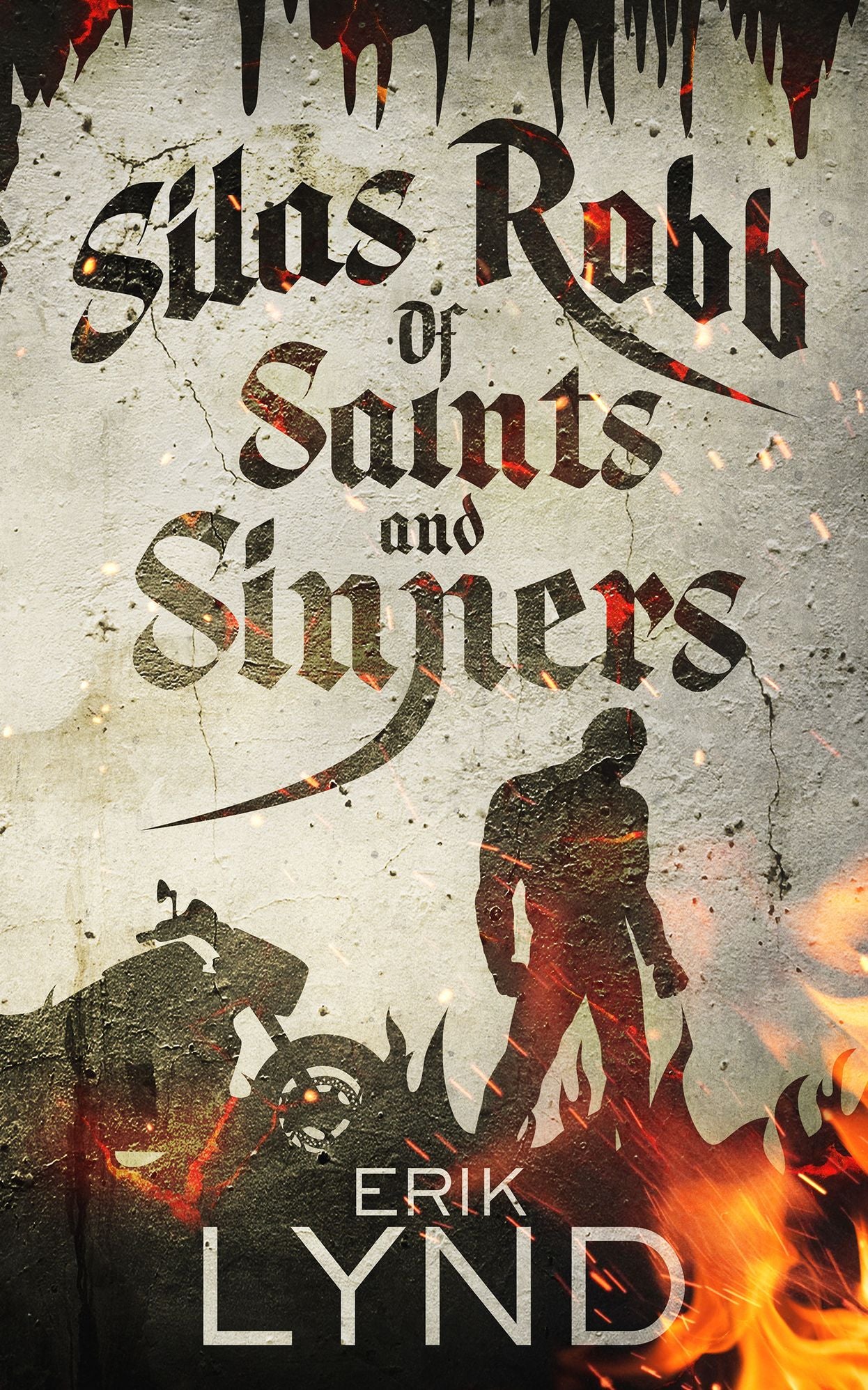 Silas Robb: Of Saints and Sinners