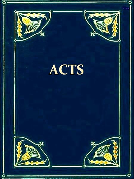 Expositions of Holy Scripture, The Acts Chaps. I-XII Verse 17