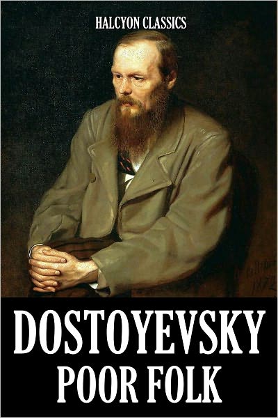 Poor Folk by Fyodor Dostoyevsky