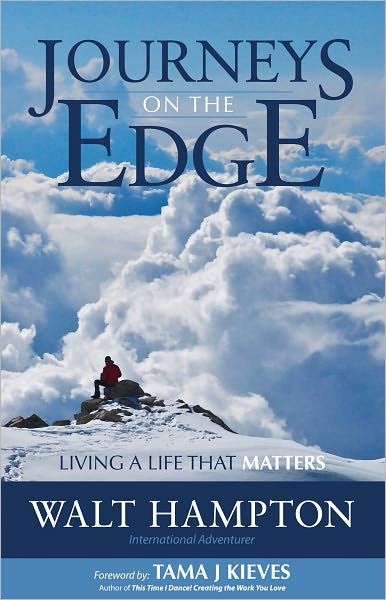 Journeys On The Edge: Living a Life That Matters