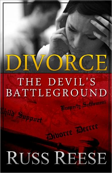 Divorce: The Devil's Battleground