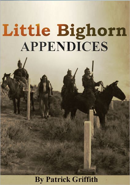LITTLE BIGHORN APPENDICES.
