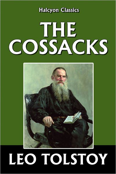 The Cossacks by Leo Tolstoy