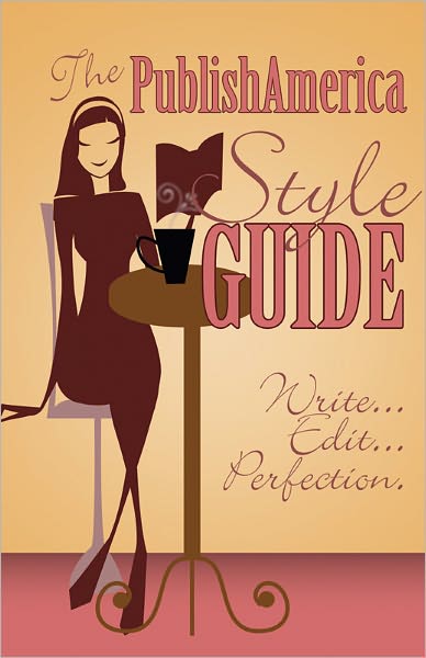 The PublishAmerica Style Guide