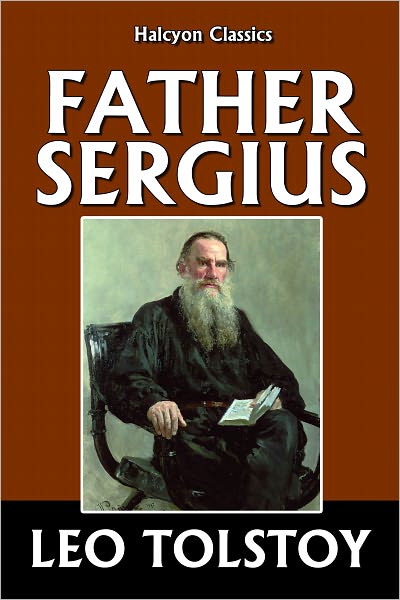 Father Sergius by Leo Tolstoy