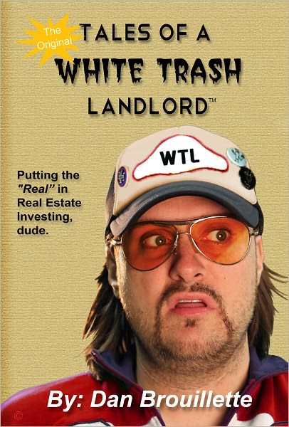 Tales of a White Trash Landlord