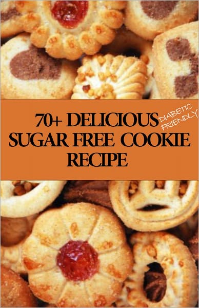 70+ Delicious Diabetic Friendly Sugar Free Cookie Recipes