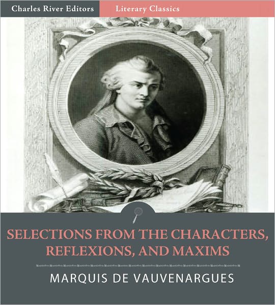 Selections from the Characters, Reflexions and Maxims (Illustrated)