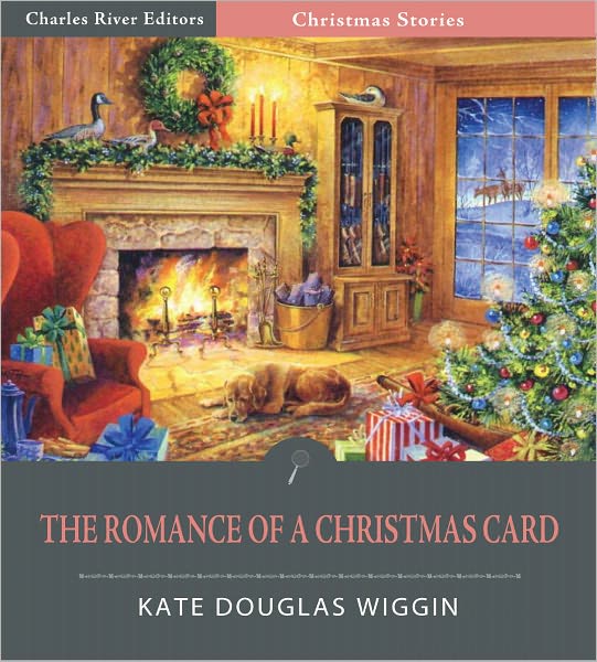 The Romance of a Christmas Card (Illustrated)