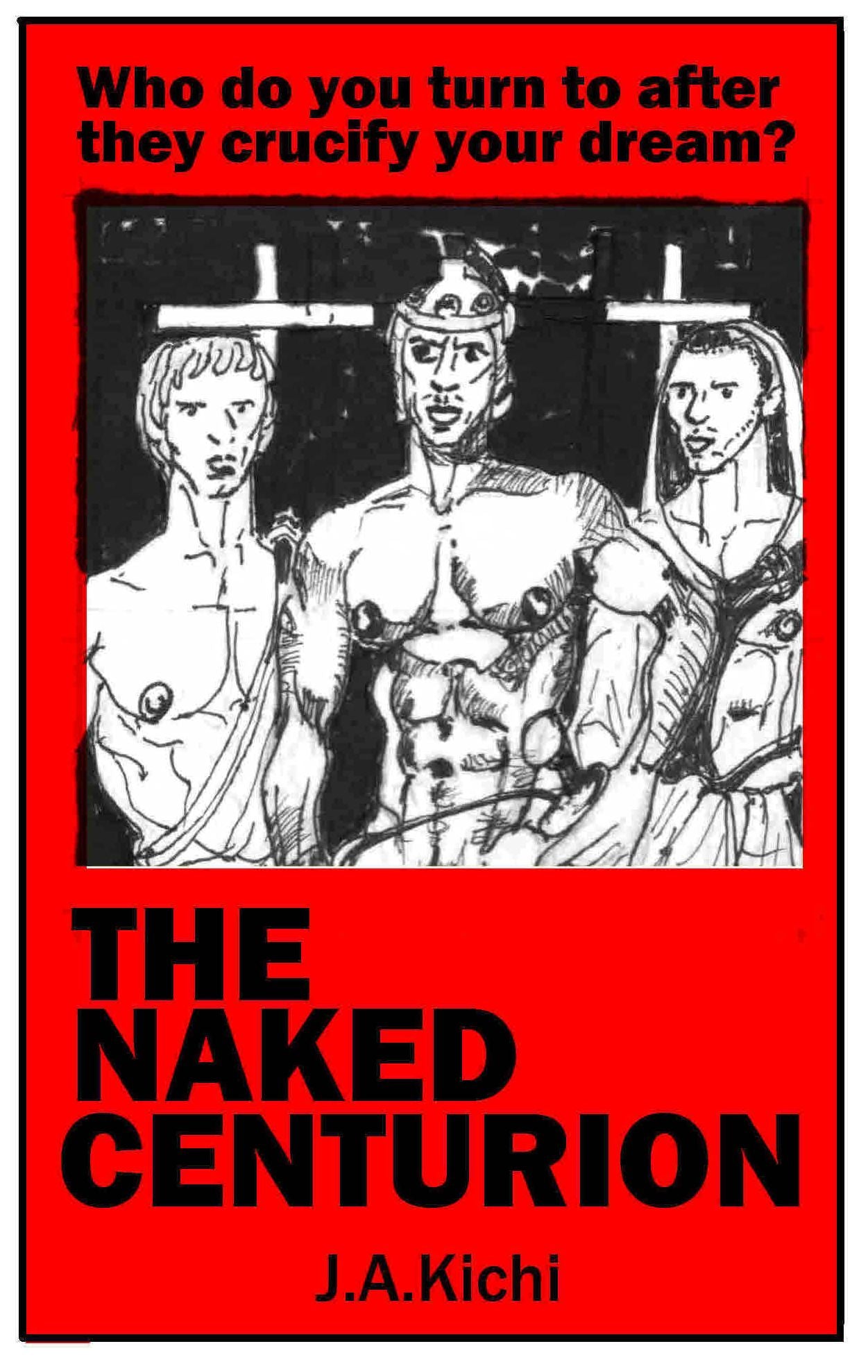 The Naked Centurion