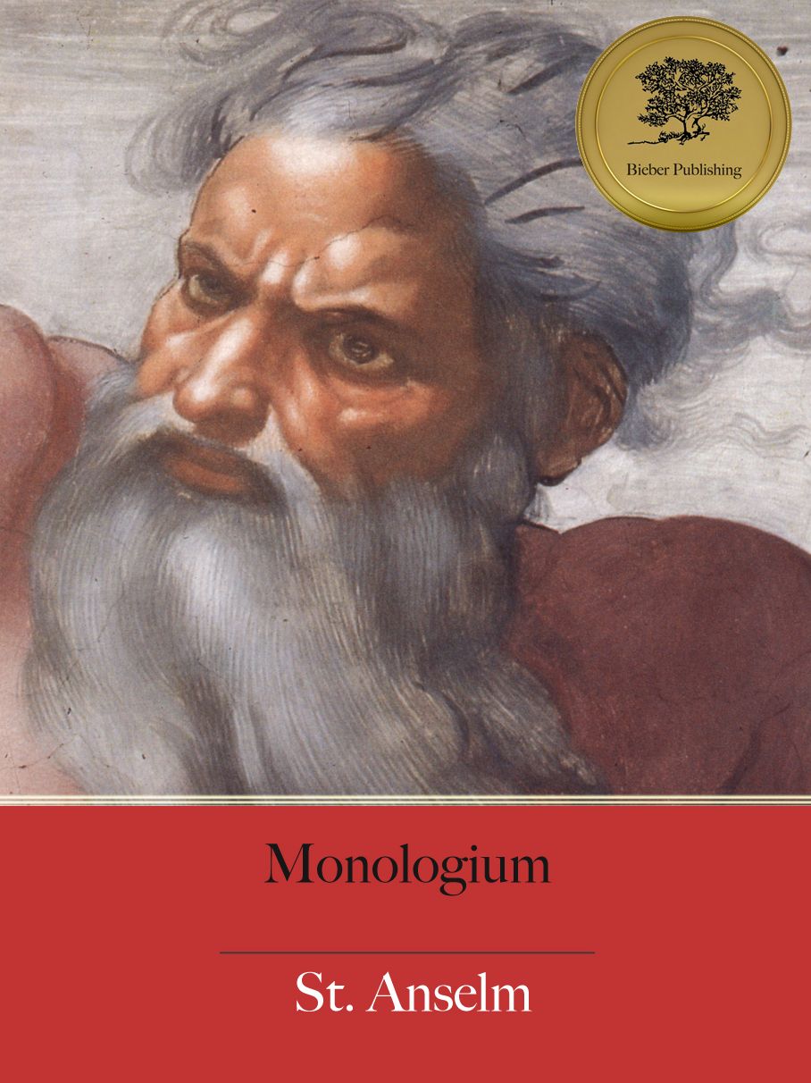 Monologium (On the Being of God) - Enhanced (Illustrated)