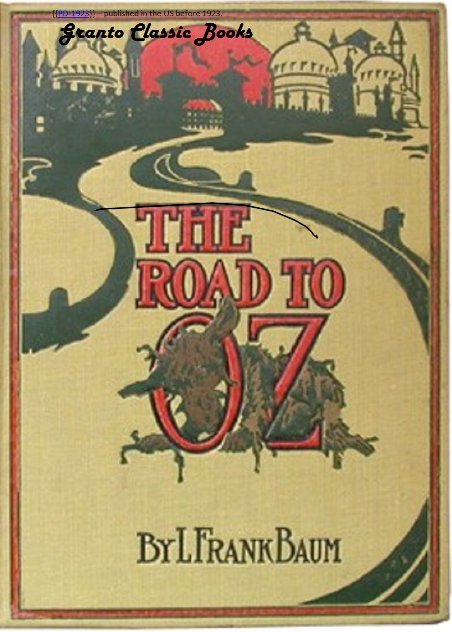The Road to Oz ( #5 in the Oz series) by Lyman Frank Baum