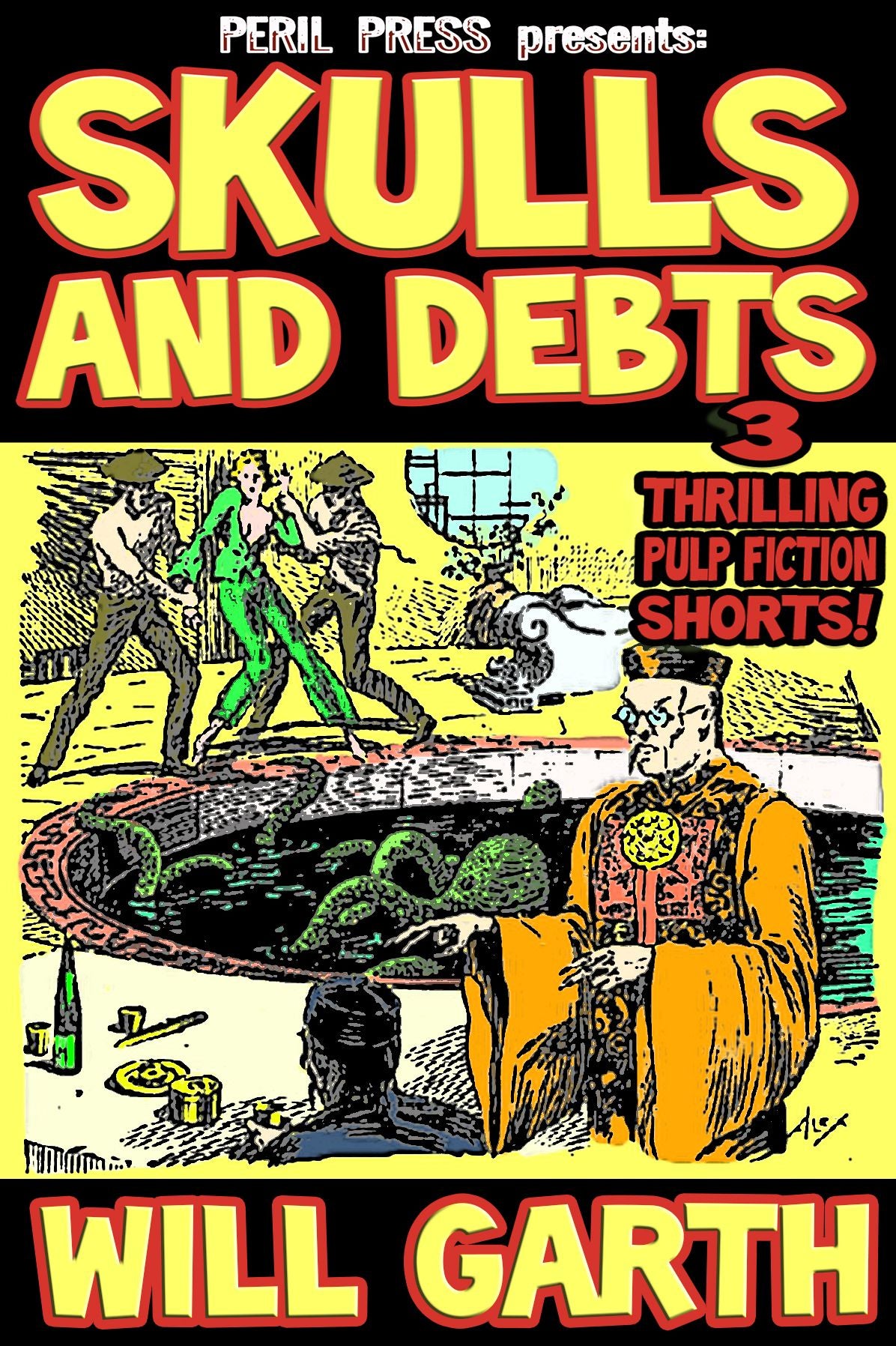 Skulls and Debts: 3 Thrilling Pulp Fiction Shorts