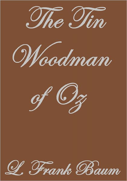THE TIN WOODMAN OF OZ