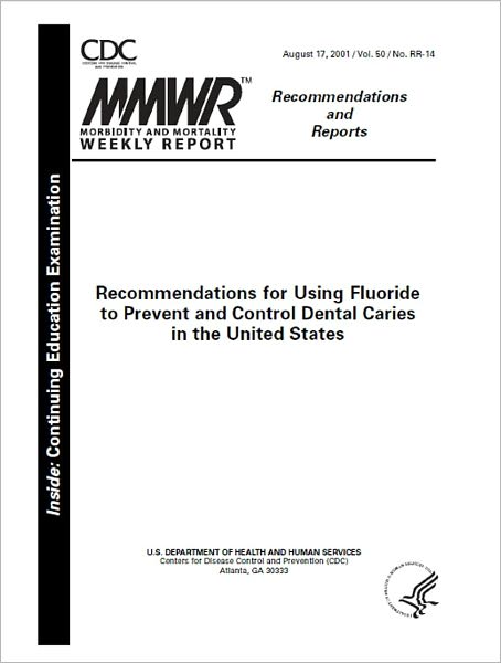 Recommendations for Using Fluoride to Prevent and Control Dental Caries in the United States