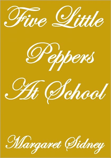 FIVE LITTLE PEPPERS AT SCHOOL