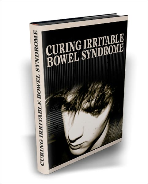 Curing Irritable Bowel Syndrome - Dealing With IBS Naturally